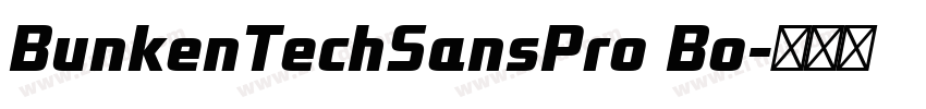 BunkenTechSansPro Bo字体转换